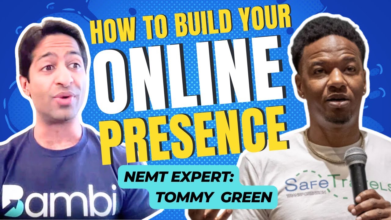 How To Build Your NEMT Online Presence