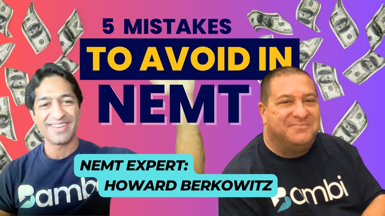 Five Mistakes to Avoid in NEMT