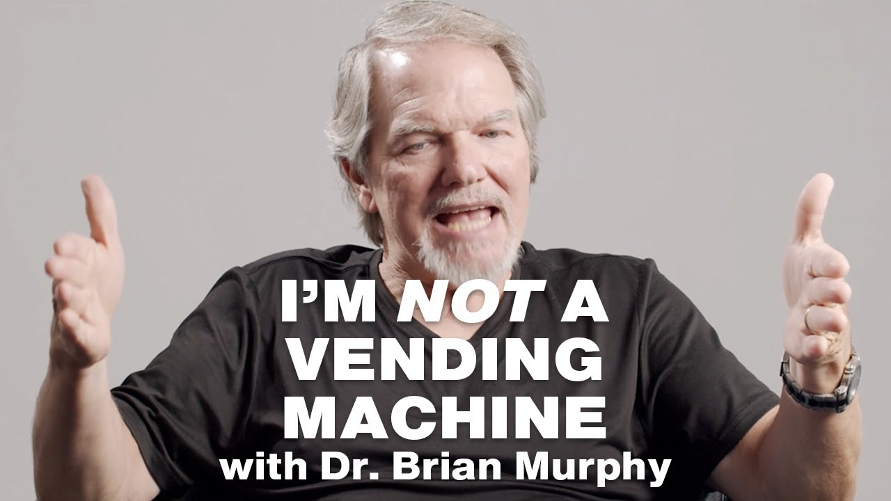 I'm Not a Damn Vending Machine!