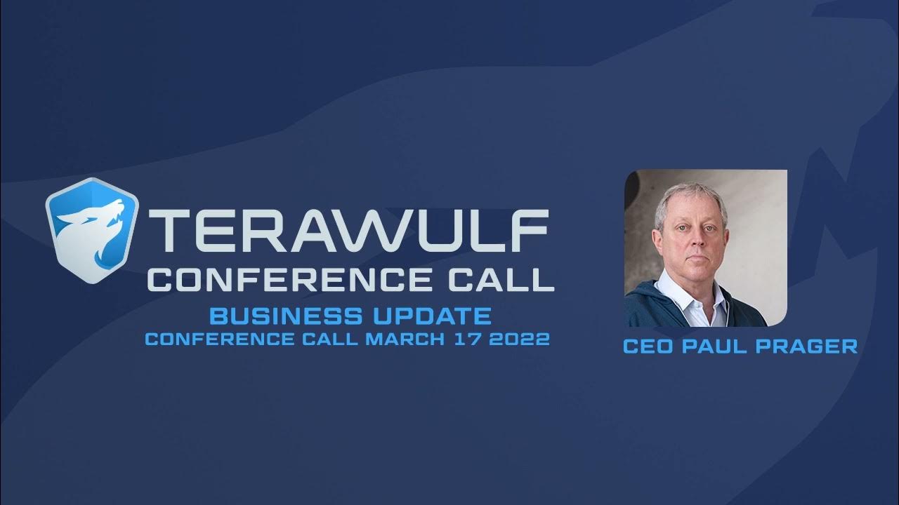 TeraWulf - Business Update Conference Call March 17th 2022