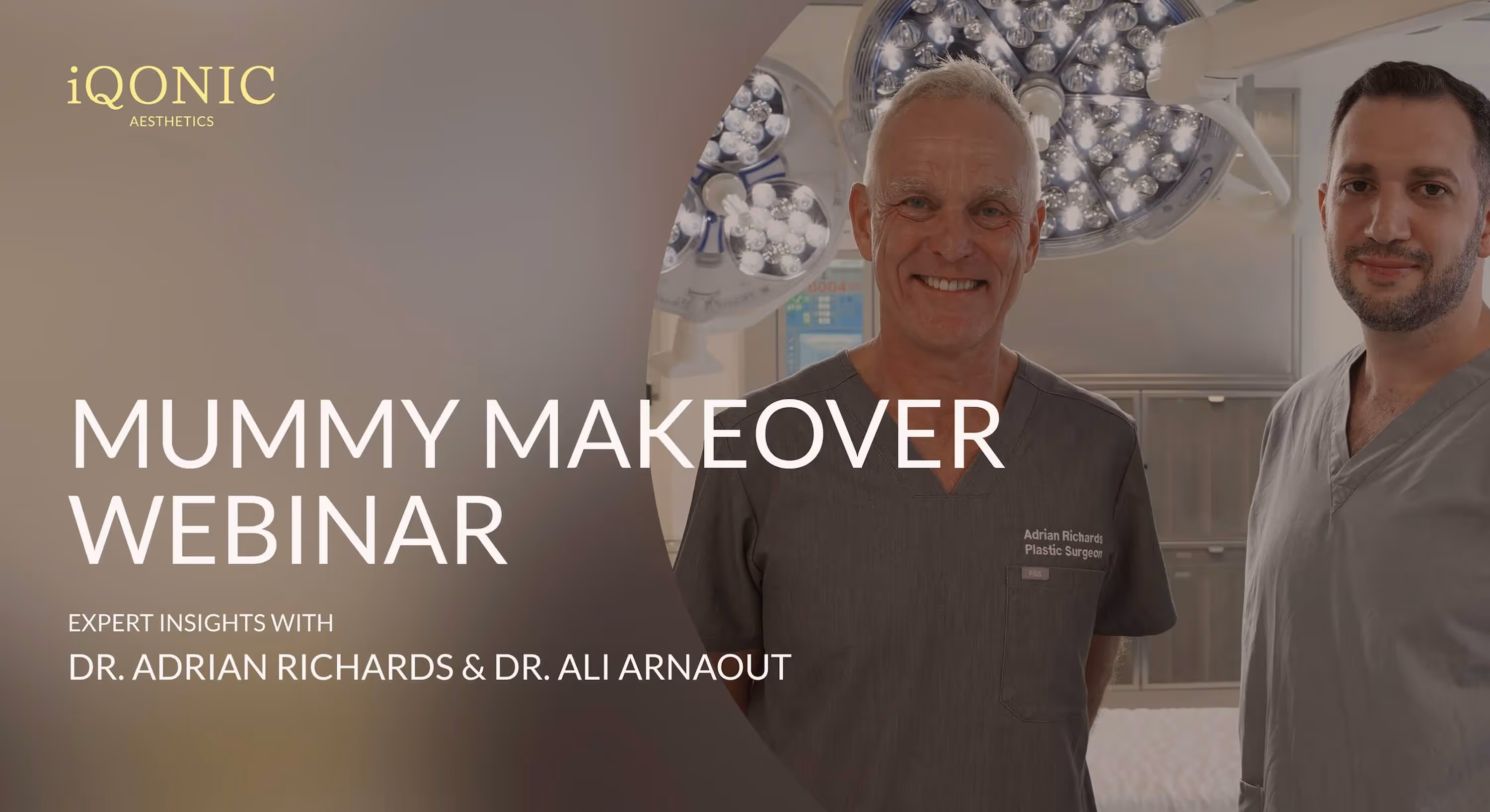 Mummy makeover webinar announcement with expert insights from Dr. Adrian Richards and Dr. Ali Arnaout, both wearing surgical scrubs in an operating room.
