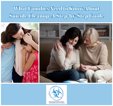 What Families Need to Know About Suicide Cleanup: A Step-by-Step Guide