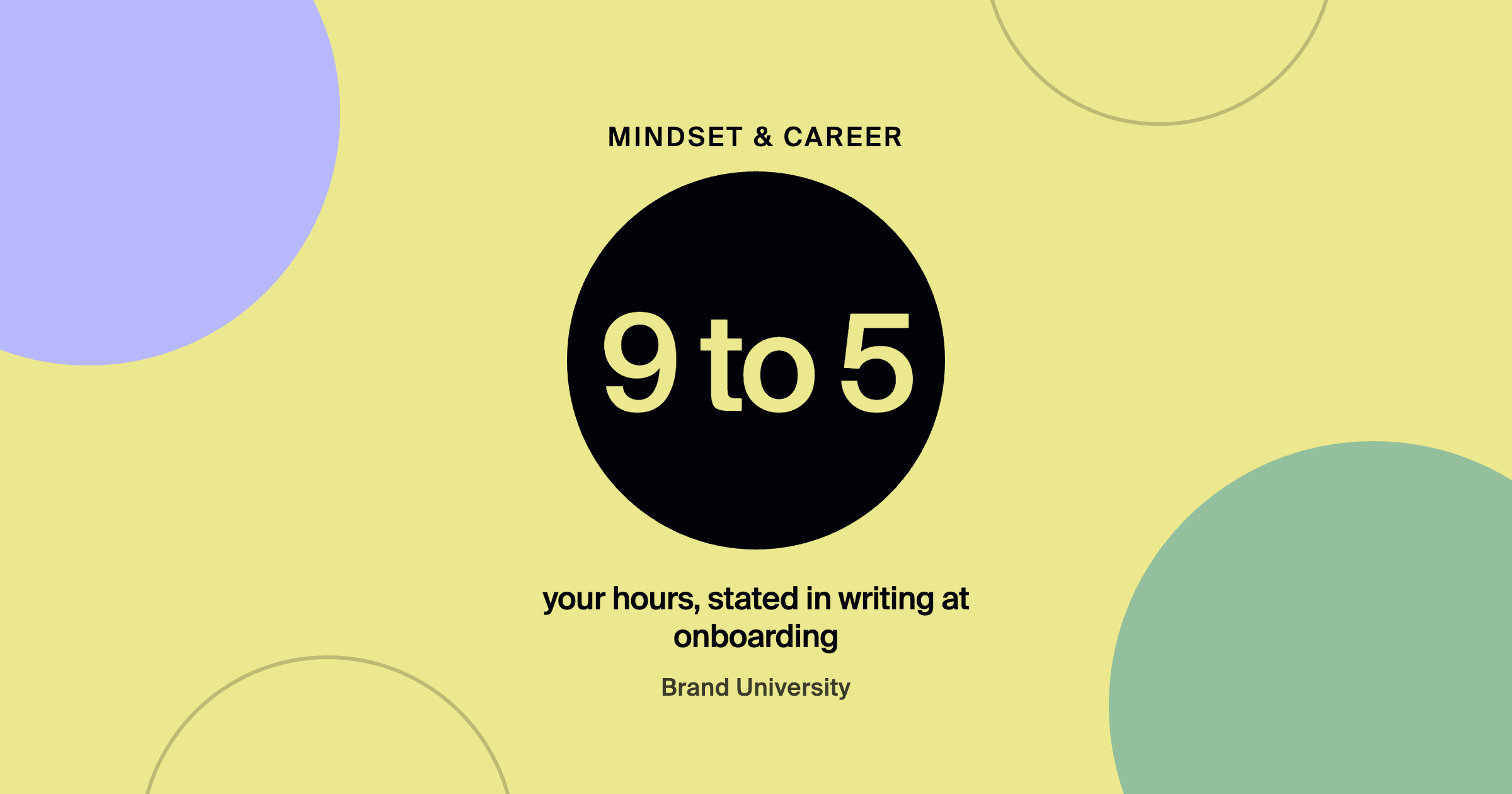 Setting Work-Life Boundaries When Clients Text at 9pm: 9 to 5 your hours, stated in writing at onboarding