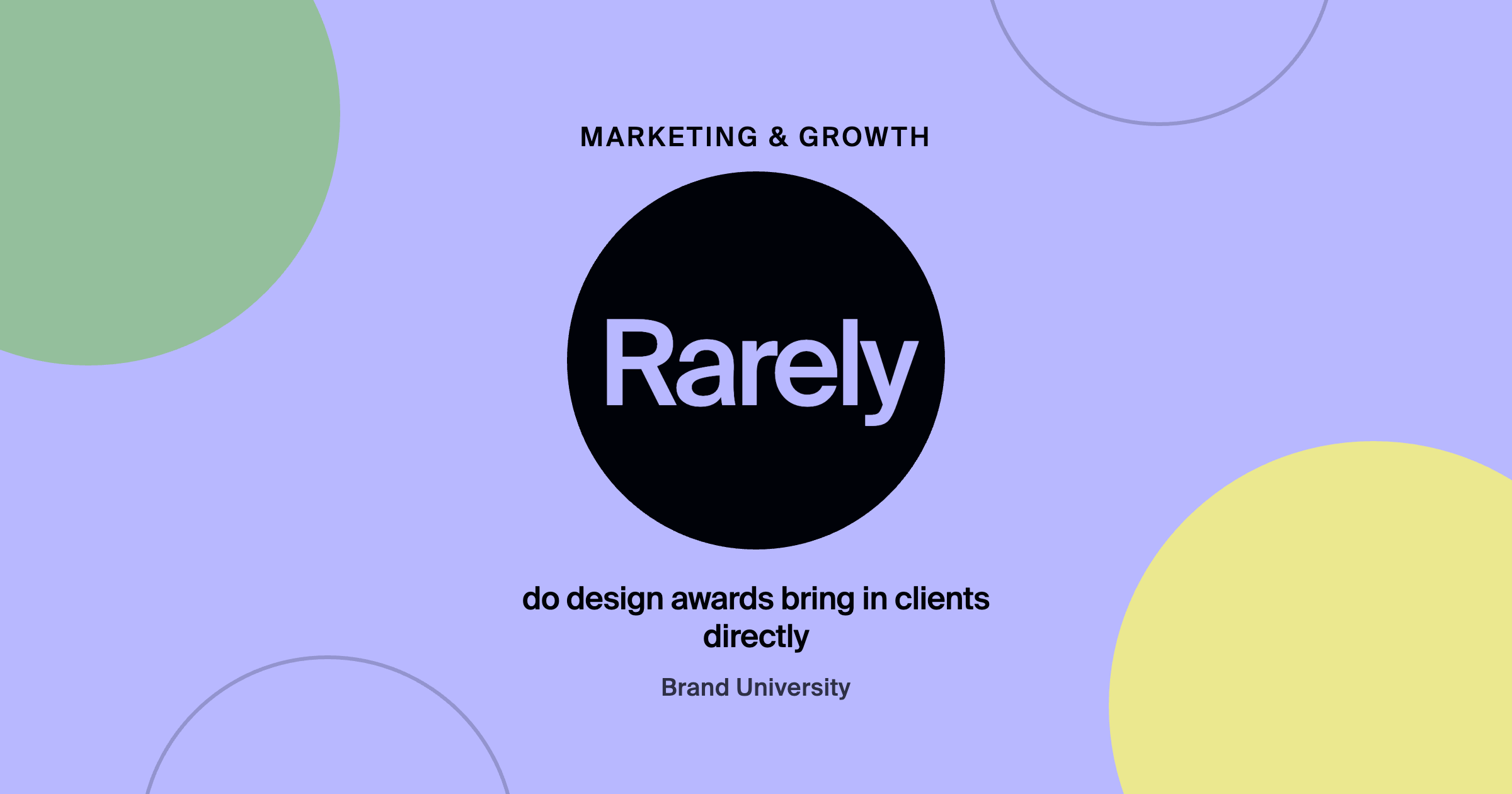 Do Industry Awards Actually Bring in Clients: Rarely do design awards bring in clients directly