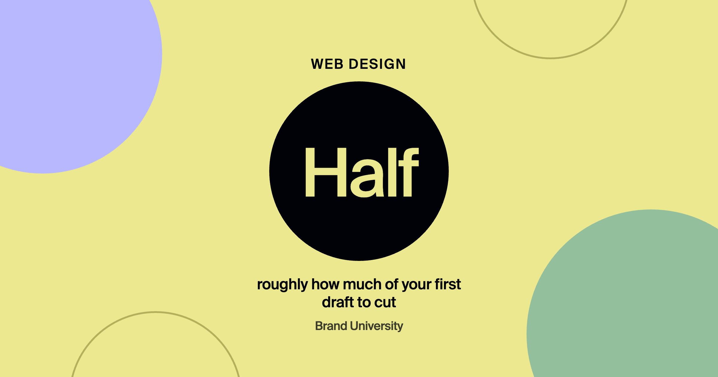 Writing Website Copy When You're Not a Copywriter: Half roughly how much of your first draft to cut