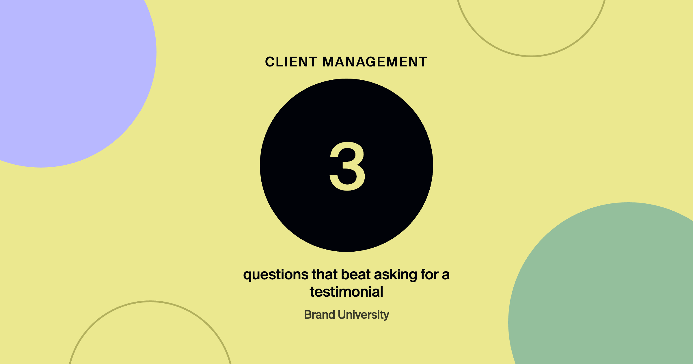 Turning a Finished Project Into a Testimonial That Sells: 3 questions that beat asking for a testimonial