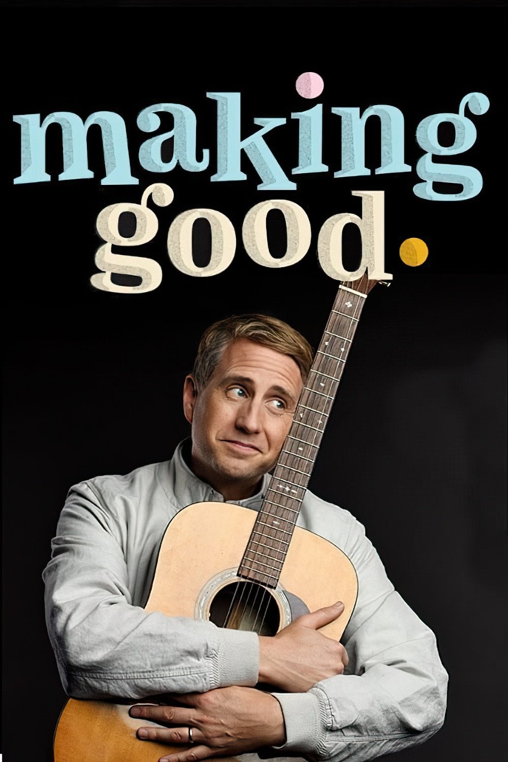 Making Good series poster