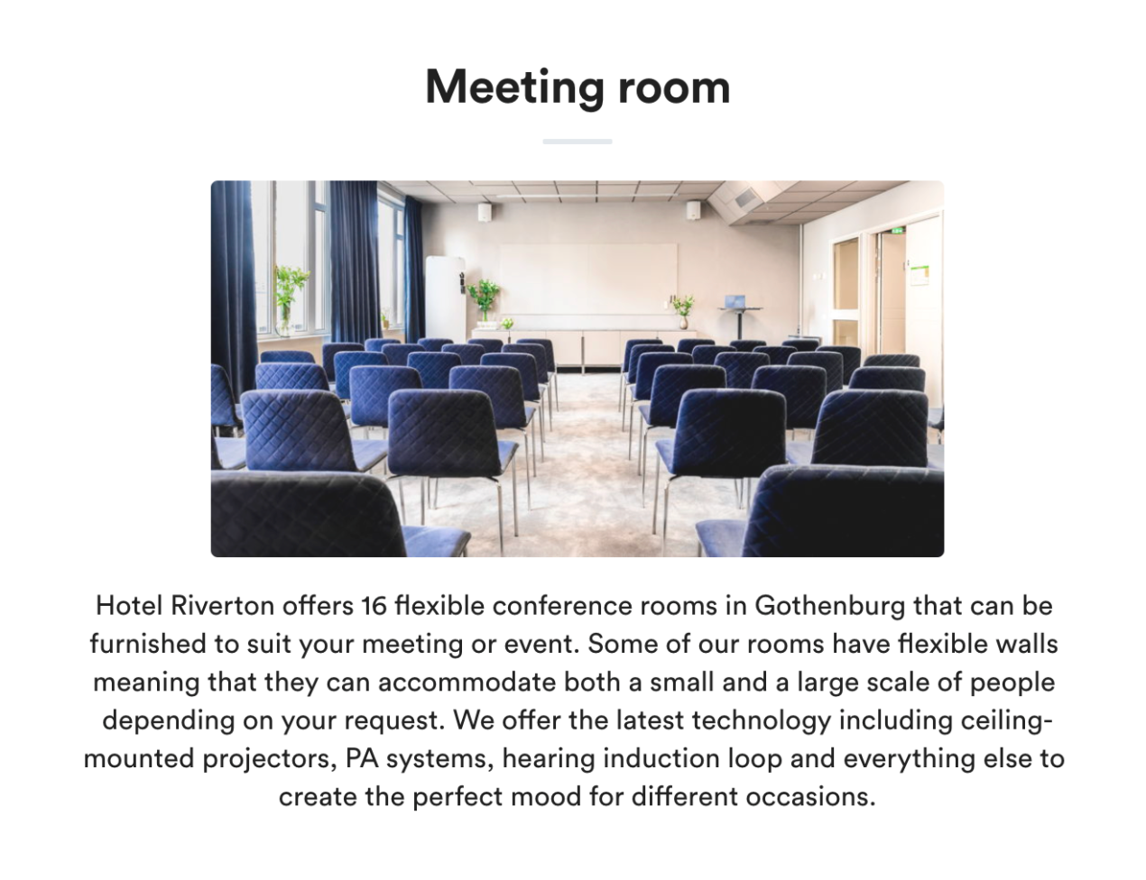 <p>Caption: Hotel Riverton includes all relevant information under this attractive photo of their meeting room. More information about seating arrangements etc. is included in a PDF attachment.</p>