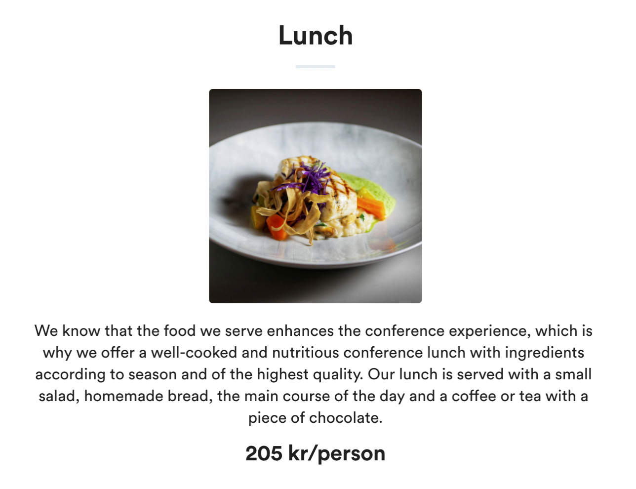 <p>Caption: Here, guests know exactly what’s part of their lunch package and they can easily decide if it’s right for them. The seasonal menu can be attached as a PDF for further reference.</p>