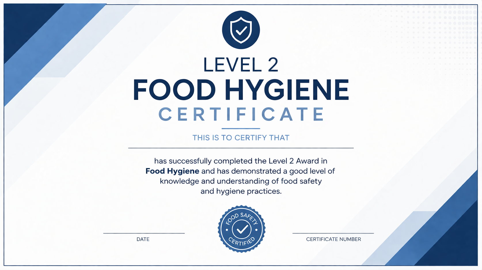 Level 2 Food Hygiene certificate with space for recipient, date, and certificate number, featuring a food safety seal.