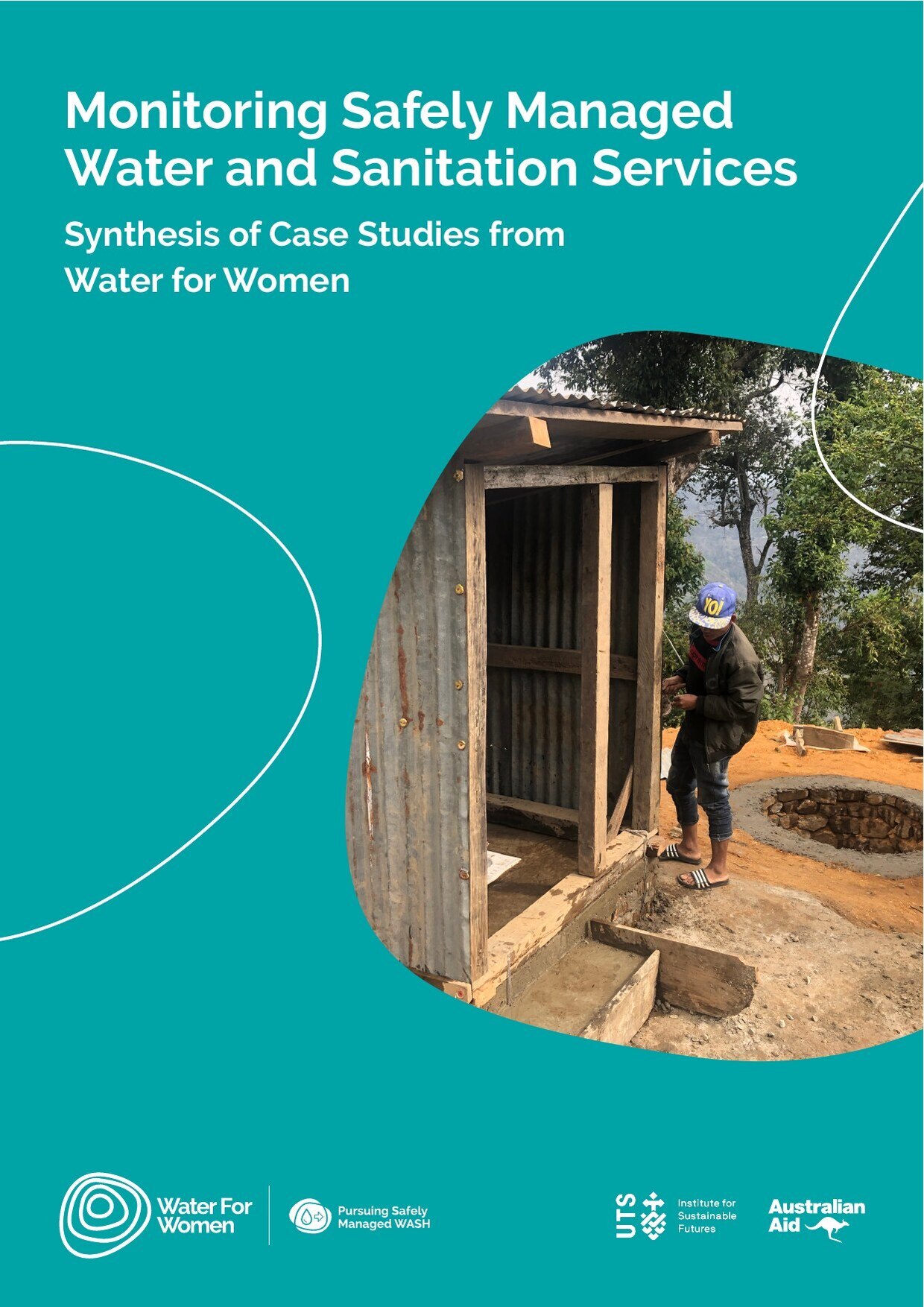 Cover of the Water for Women report 'Monitoring Safely Managed Water and Sanitation Services: Synthesis of Case Studies from Water for Women'.