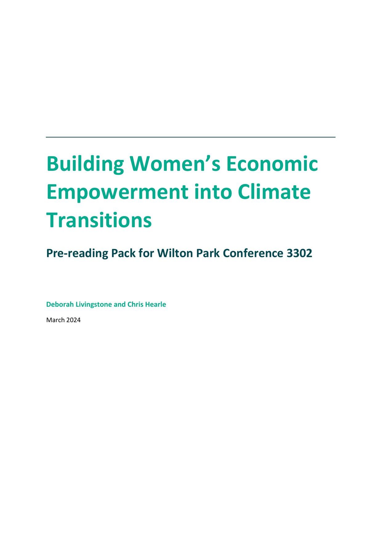 Cover of the Work and Opportunities for Women helpdesk report 'Building Women's Economic Empowerment into Climate Transitions', a plain text title page noting it is a pre-reading pack for Wilton Park Conference 3302, March 2024.