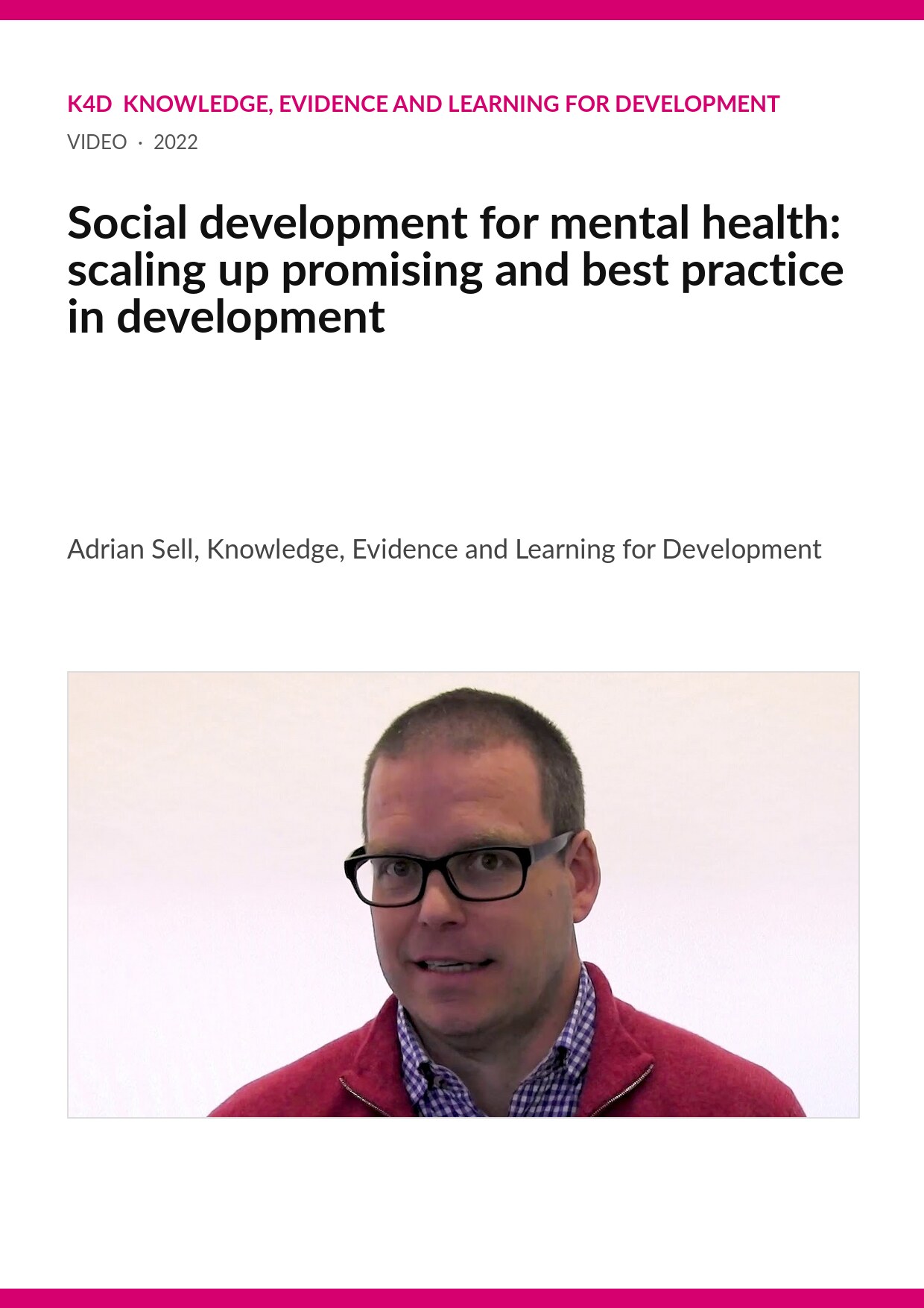 Cover card for the K4D video 'Social development for mental health: scaling up promising and best practice in development', with a magenta band and a still of Adrian Sell speaking to camera.