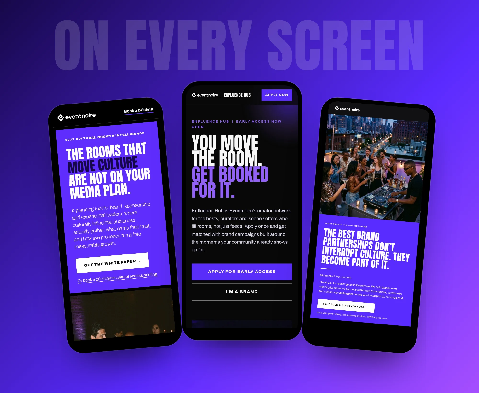ON EVERY SCREEN. Experience Economy landing page, Enfluence Hub and partnership follow-up email on mobile.