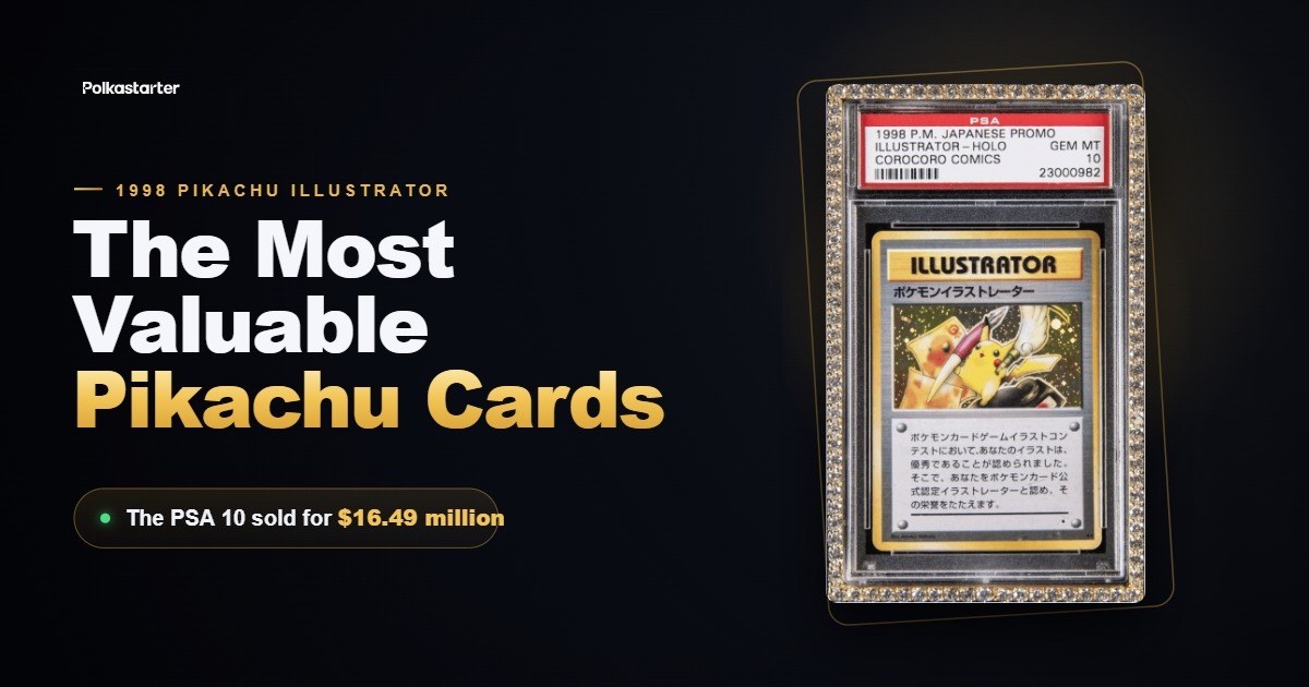 The Pikachu Illustrator, the most valuable Pokémon card ever, whose PSA 10 sold for $16.49 million