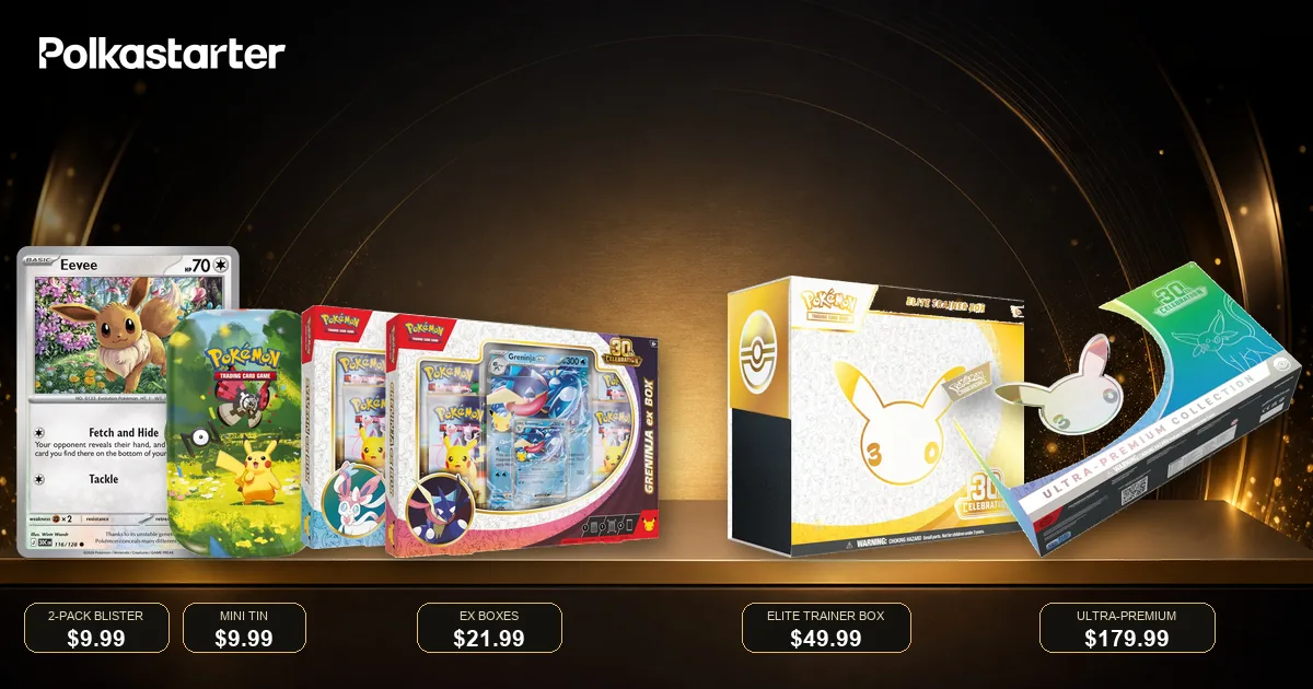 The 30th Celebration preorder lineup priced, from the $9.99 blisters to the $179.99 Ultra-Premium Collection