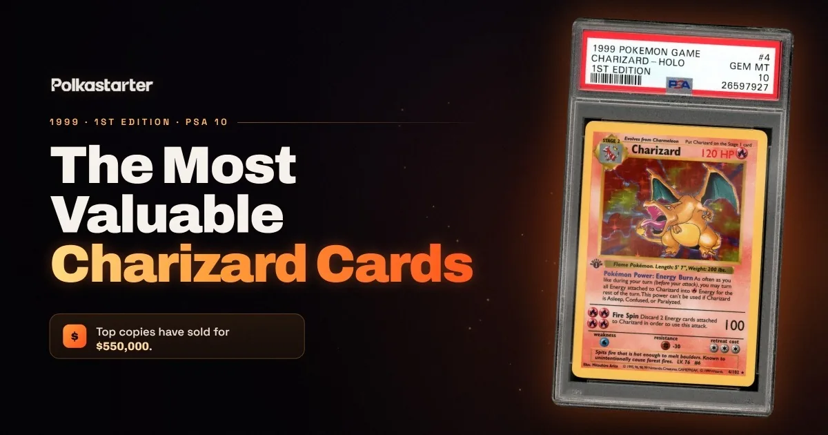 A 1999 Base Set Charizard, the most valuable Charizard card, with top graded copies selling for six figures