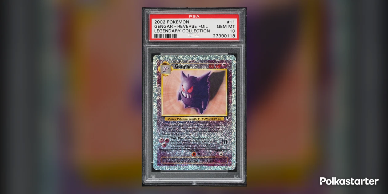 2002 Pokémon Legendary Collection reverse foil Gengar number 11 in a PSA Gem Mint 10 holder