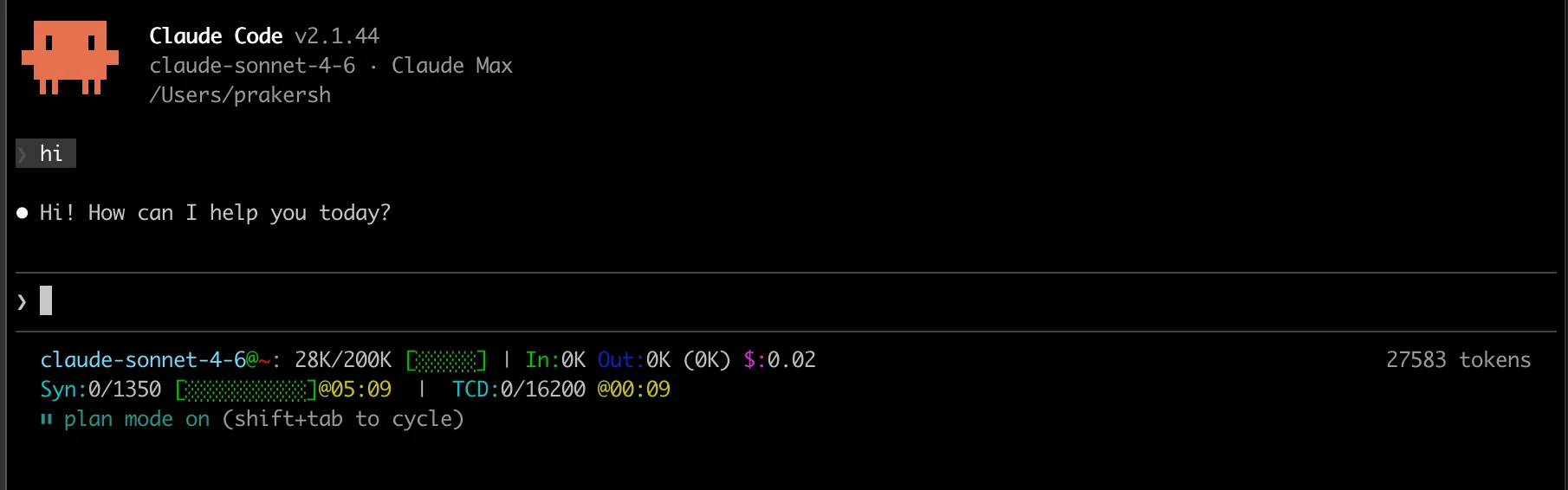 Claude Code v2.1.44 running in the terminal with claude-sonnet-4-6 on Claude Max. The interface shows a basic "hi" prompt and response, with the status bar displaying 28K/200K context used, $0.02 cost, and plan mode active.