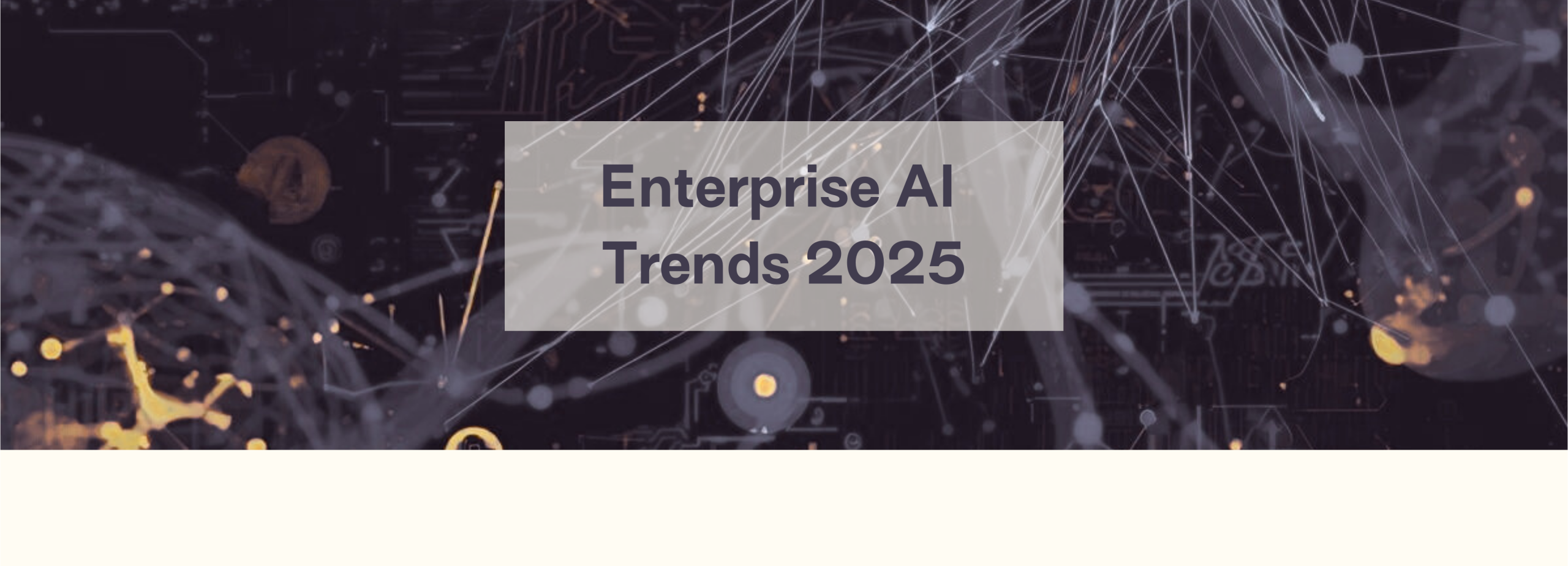 Enterprise AI Trends: 2025