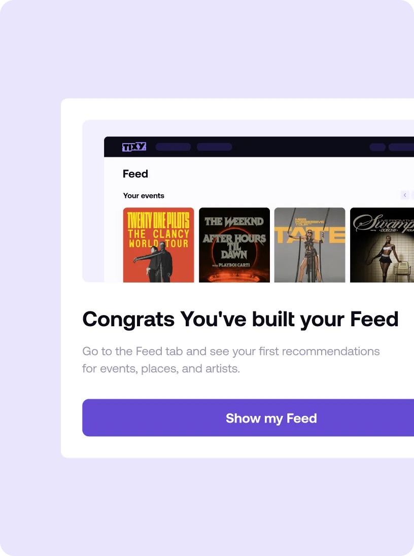 Screen showing a music event feed featuring Twenty One Pilots, The Weeknd, Miss Monique, and Summer Walker; message congratulates user for building their feed with a button to show the feed.