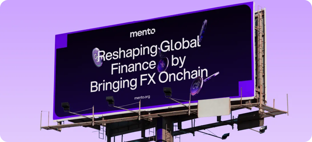 Billboard with text 'Reshaping Global Finance by Bringing FX Onchain' and the mento logo on a purple background.