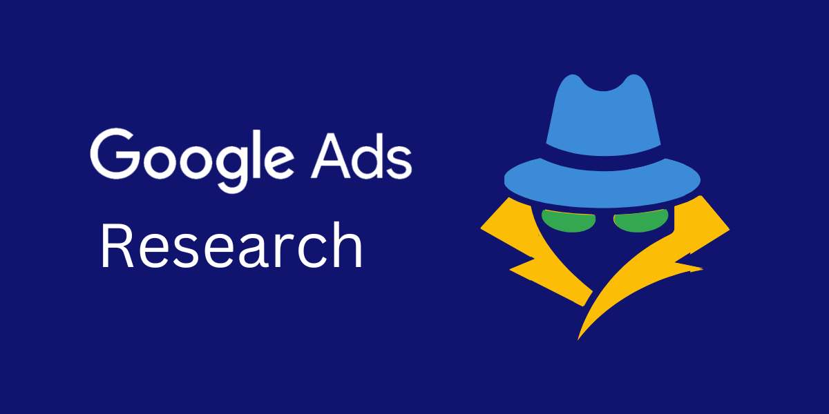 Google Ads Competitor Analysis and Tools