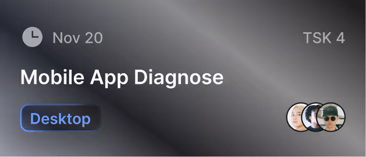 Task titled Mobile App Diagnose, due Nov 20 with desktop tag and images of three users.