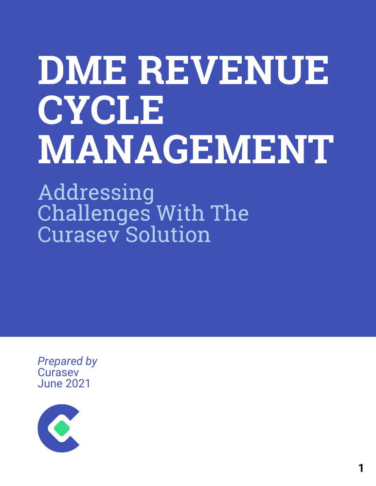 Cover page with title 'Digital Transformation of HME Delivery Management' and subtitle 'Addressing Challenges With The Curasev Solution,' prepared by Curasev July 2021, including Curasev logo.