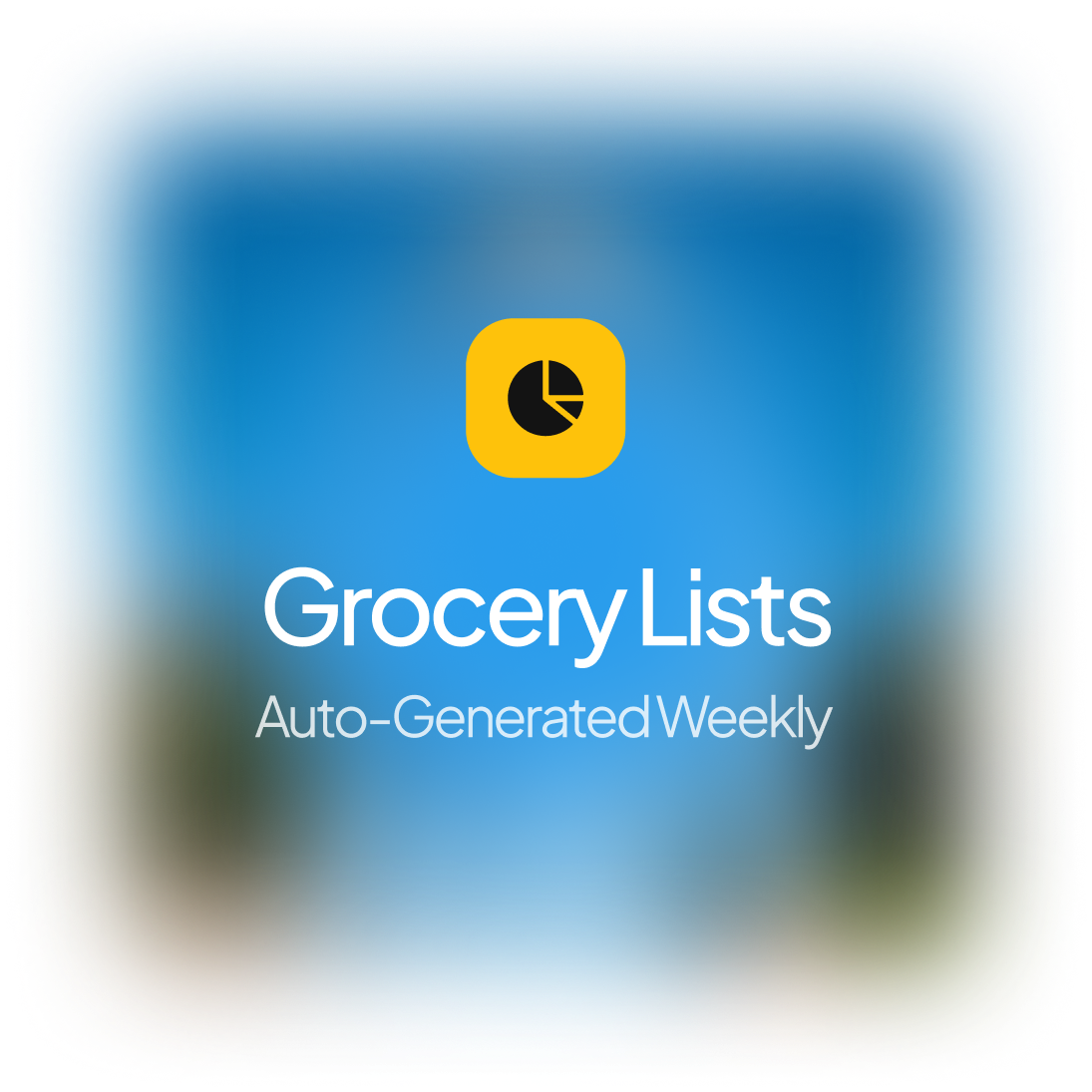 Yellow app icon with a black pie chart above the text 'Grocery Lists' and 'Auto-Generated Weekly' on a blue blurred background.