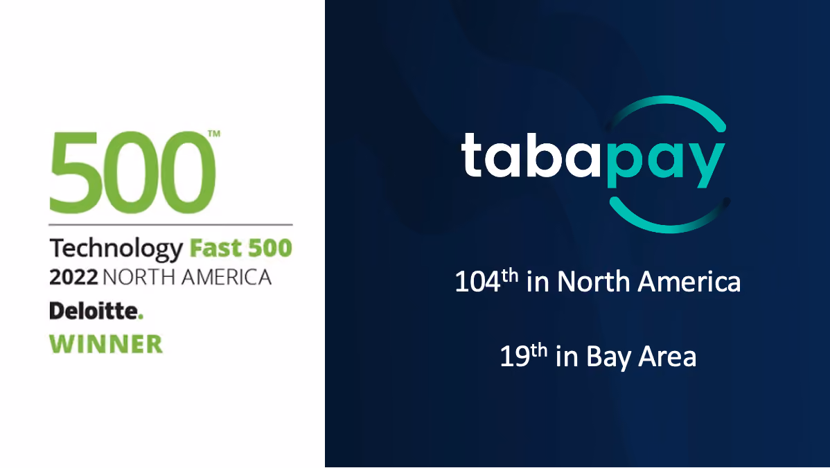 TabaPay Ranked 104th Fastest-Growing Company in North America on the 2022 Deloitte Technology Fast 500