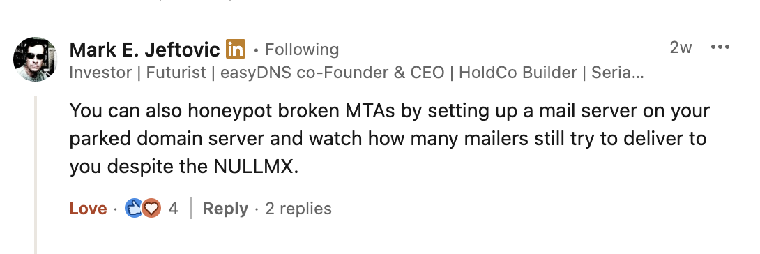 LinkedIn comment from easyDNS CEO Mark E. Jeftovic suggesting a mail server honeypot on parked domains to catch broken MTAs ignoring null MX