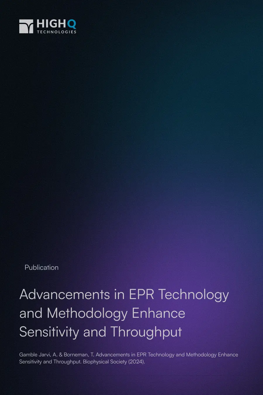 Publication cover titled 'Advancements in EPR Technology and Methodology Enhance Sensitivity and Throughput' on a dark gradient with the High Q Technologies logo.