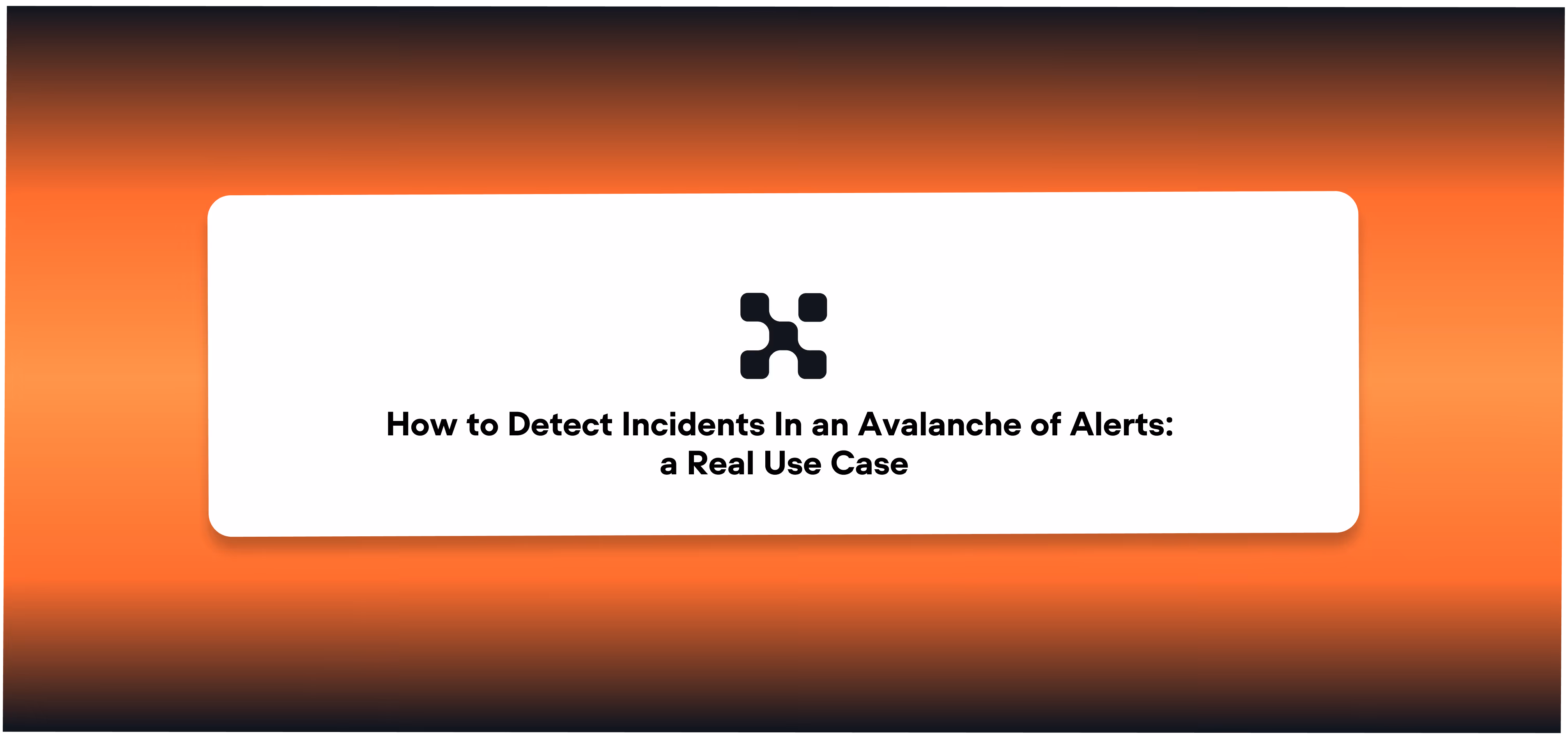 How to detect incidents in an avalanche of alerts: a real case