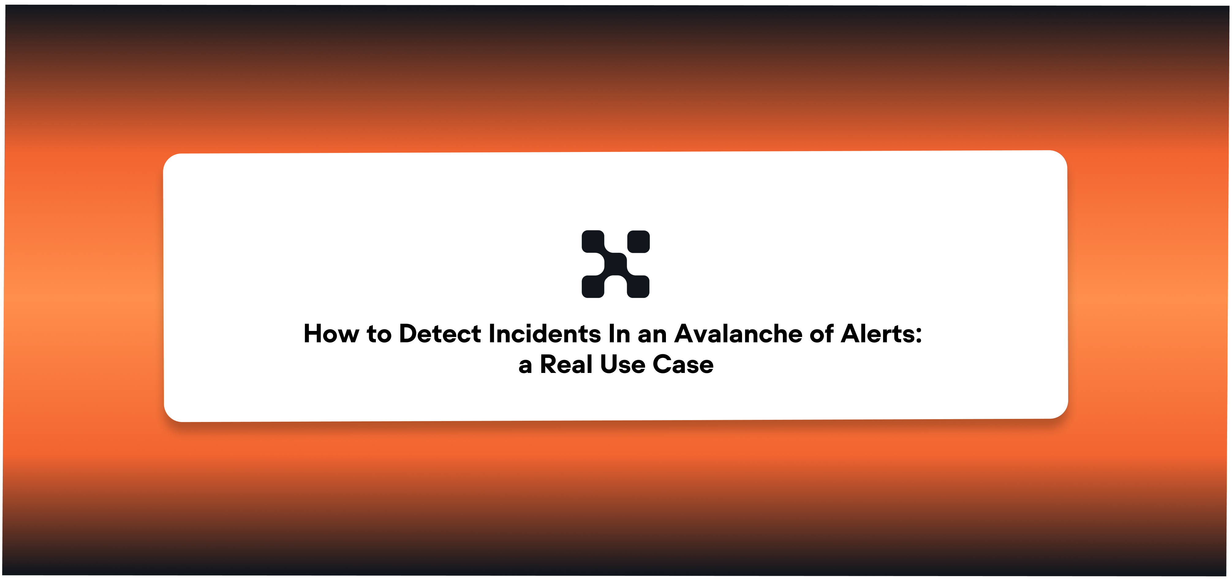 How to detect incidents in an avalanche of alerts: a real case