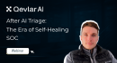 After AI Triage: The Era of Self-Healing SOC