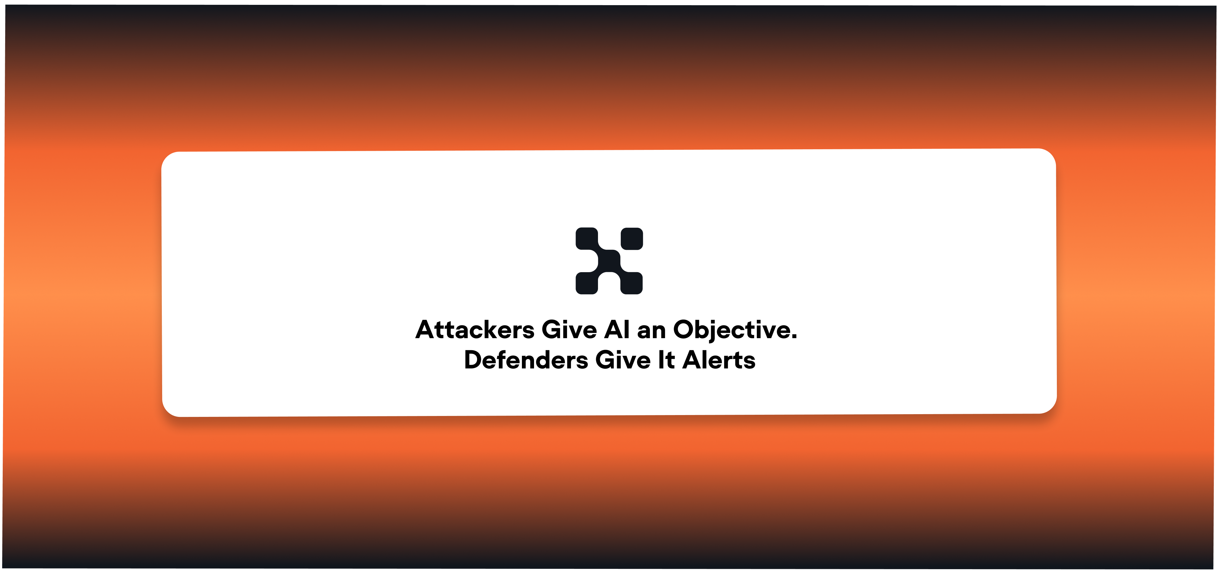 Attackers Give AI an Objective. Defenders Give It Alerts.