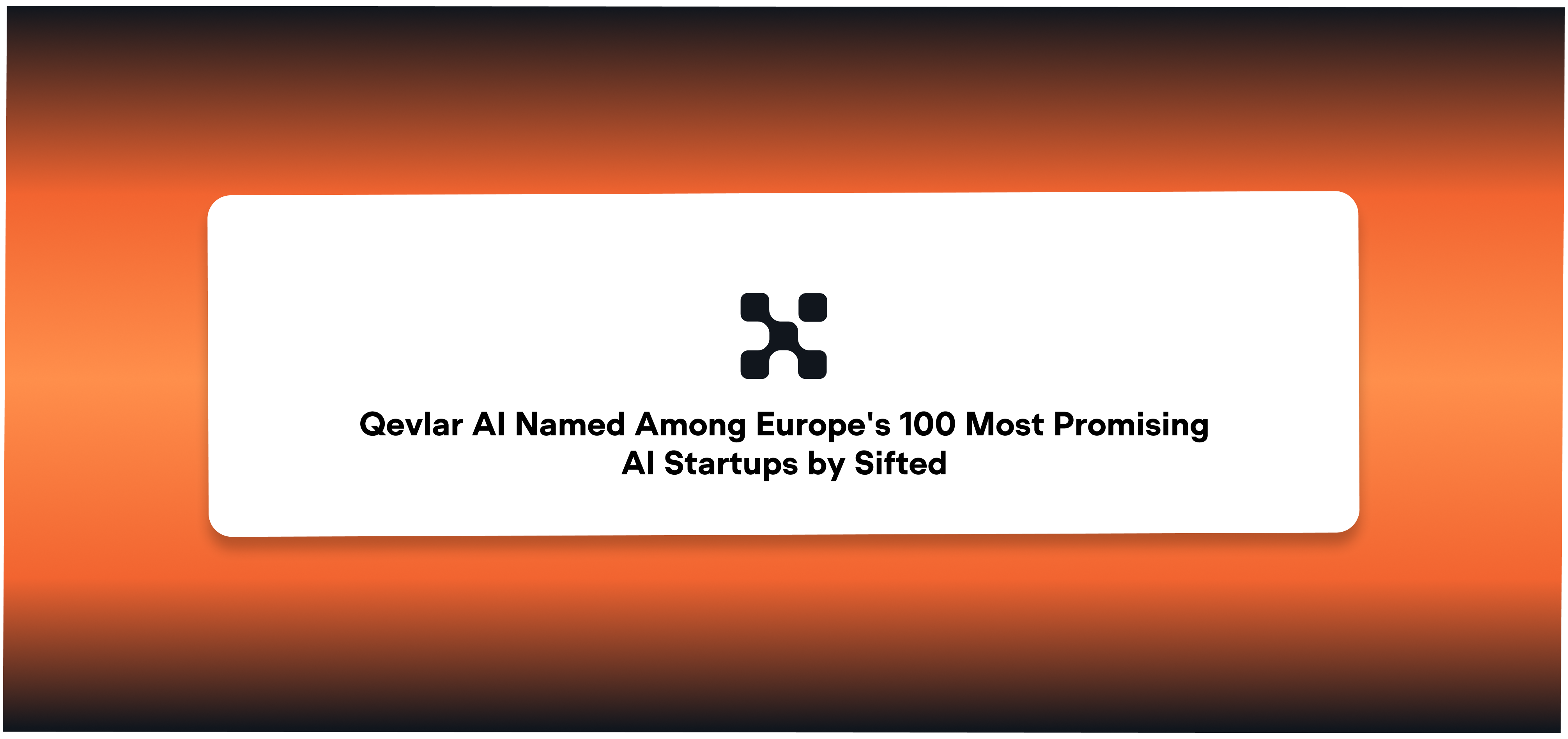 Qevlar AI Named Among Europe's 100 Most Promising AI Startups in Sifted's 2026 AI 100
