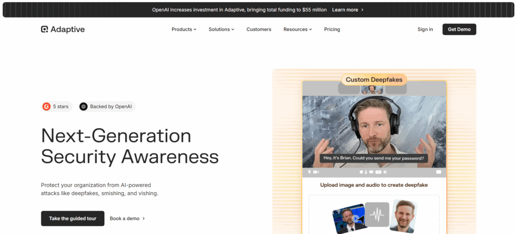 Adaptive Security focuses on preventing deepfake persona attacks, AI-driven phishing, and multi-channel social engineering threats.