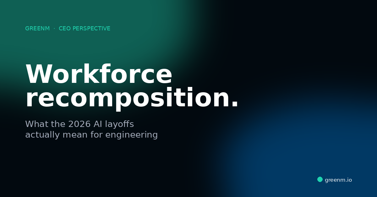 Workforce recomposition: what the 2026 AI layoffs actually mean for engineering