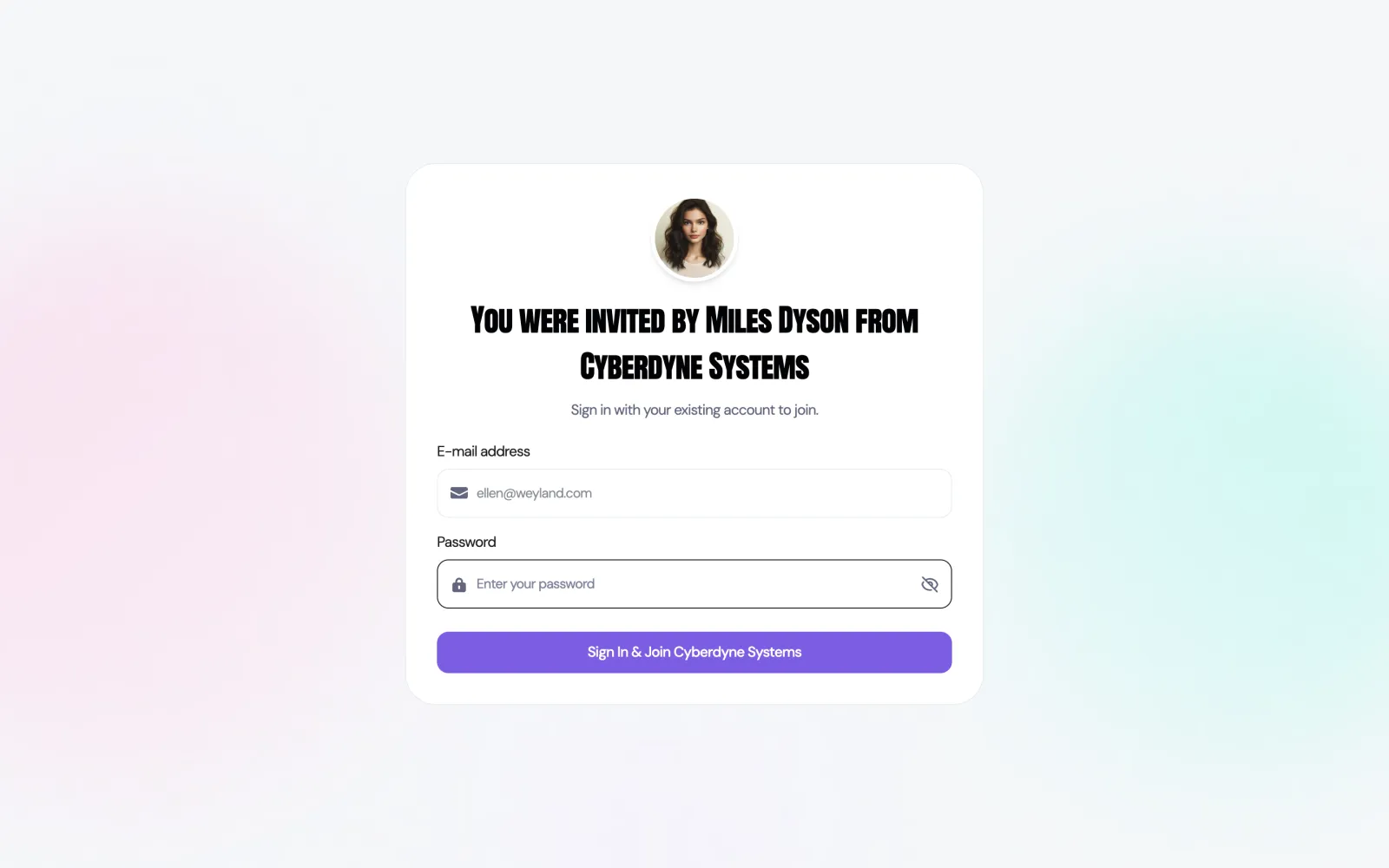 An invitation page headed You were invited by Miles Dyson from Cyberdyne Systems, with the line Sign in with your existing account to join. Below it are a prefilled e-mail address field and an empty password field, above a purple Sign In and Join Cyberdyne Systems button.