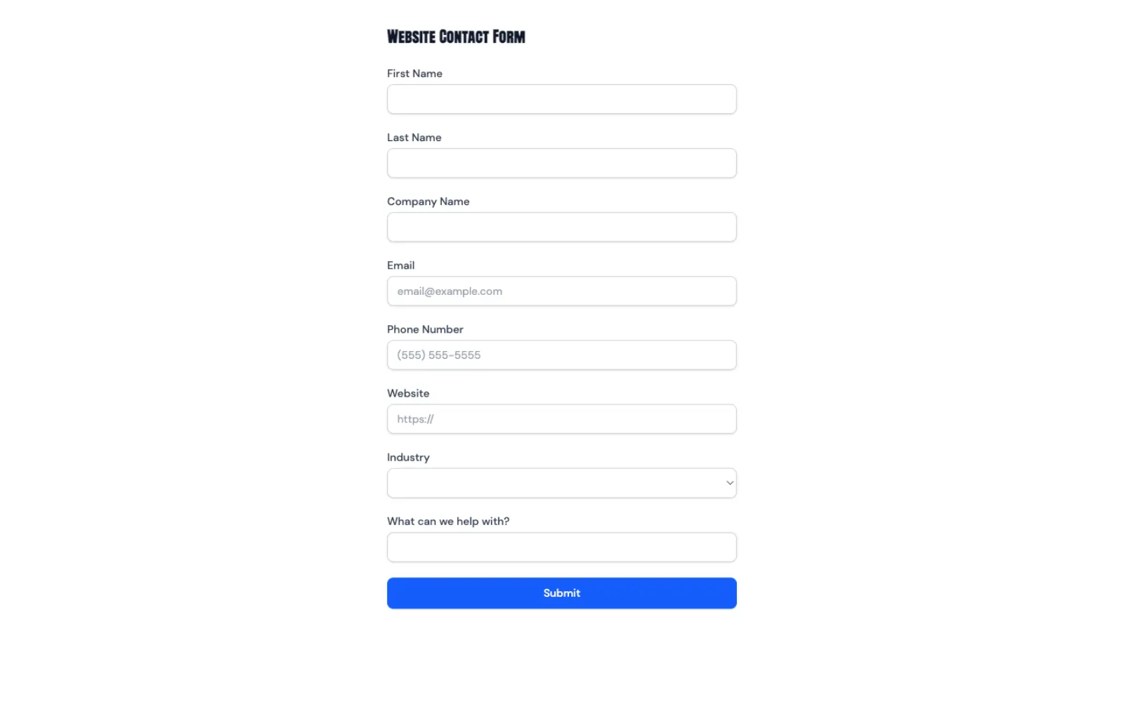 The published Website Contact Form as a visitor sees it, with fields for First Name, Last Name, Company Name, Email, Phone Number, Website, an Industry dropdown and a What can we help with text box, above a blue Submit button.