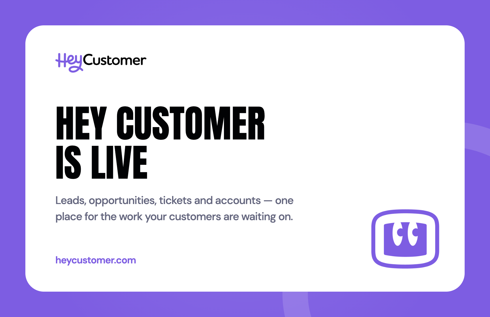 Introducing Hey Customer: The CRM for the Business In Between
