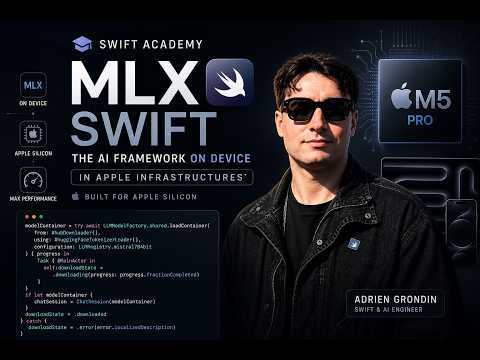MLX Swift & On-Device AI with Adrien Grondin