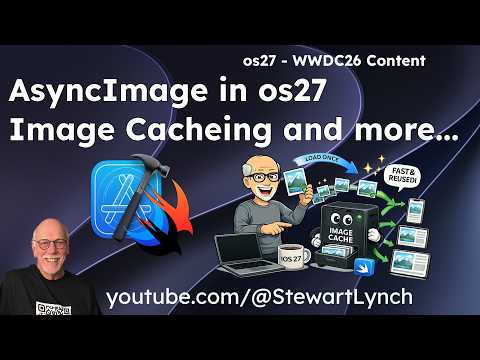 AsyncImage Caching in iOS 27: Everything You Need to Know