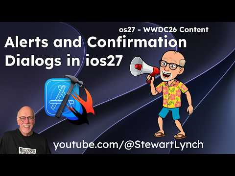 SwiftUI Alerts & Confirmation Dialogs in iOS 27