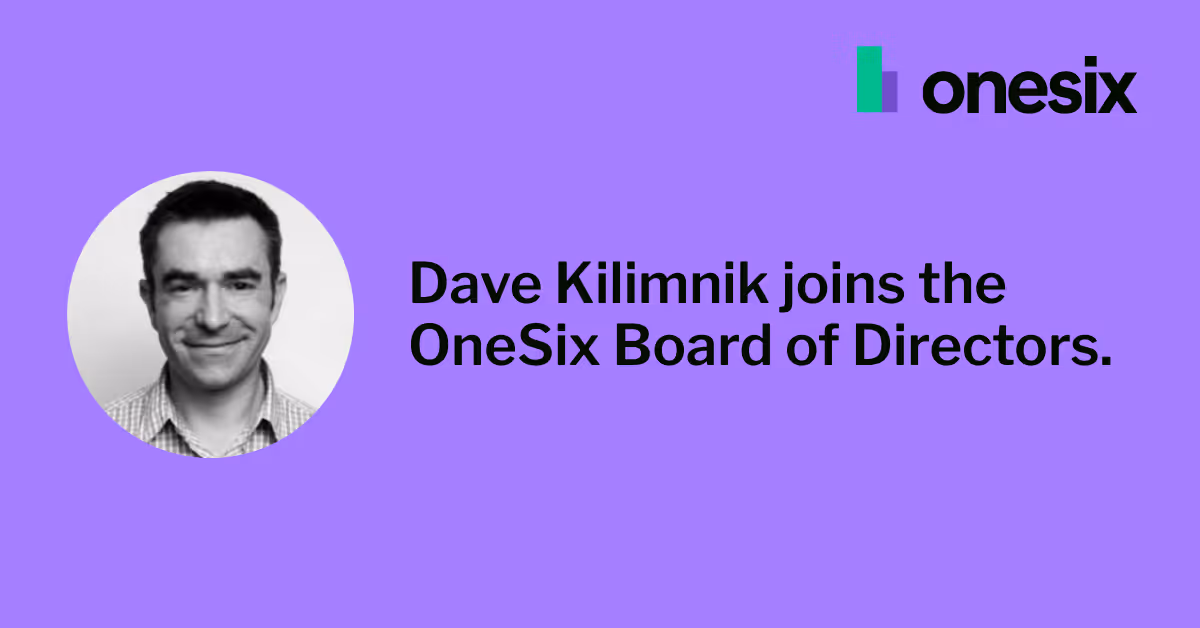 Industry Veteran Dave Kilimnik joins the Board of OneSix