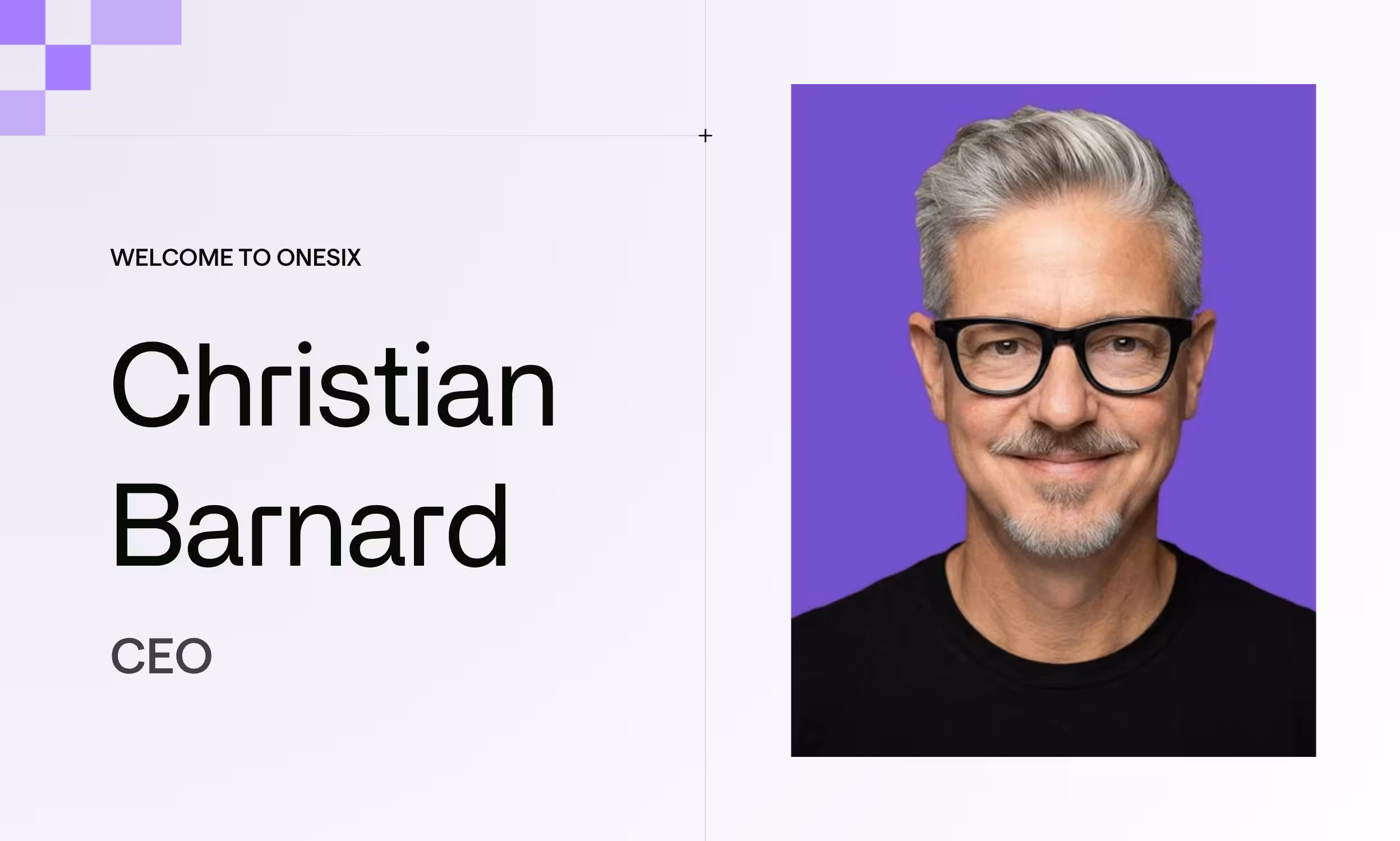OneSix Names Christian Barnard CEO to Lead Its Next Chapter Delivering Enterprise AI Services