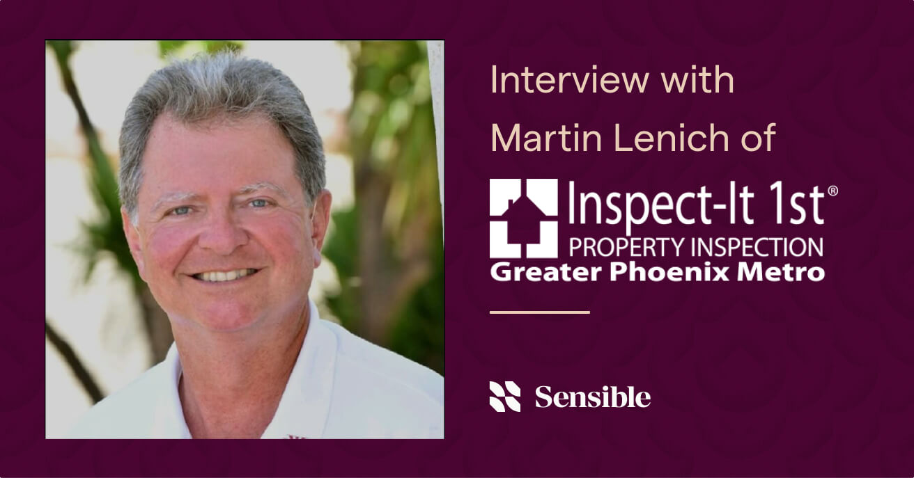 Interview with Martin Lenich of Inspect-It 1st Greater Phoenix Metro