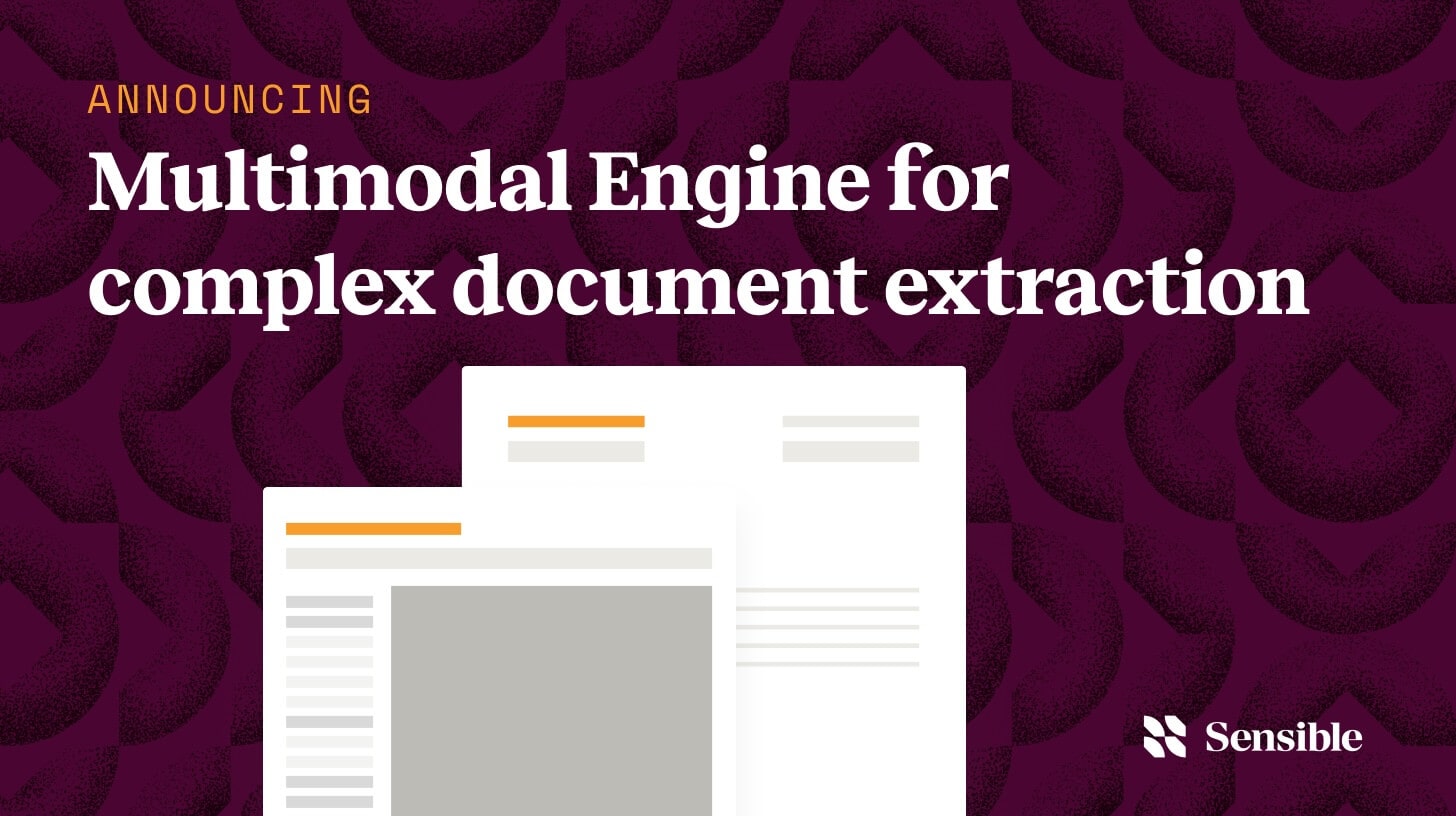 Announcing Sensible's multimodal engine for complex document extraction